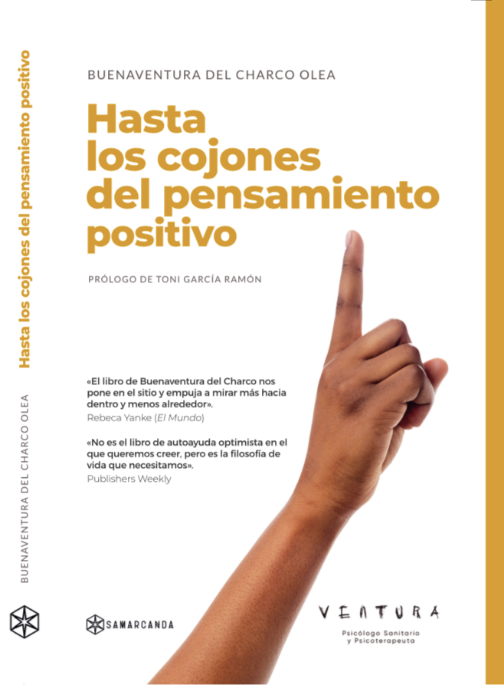 'Hasta los cojones del pensamiento positivo': la crítica de Buenaventura del Charco a los mensajes vacíos