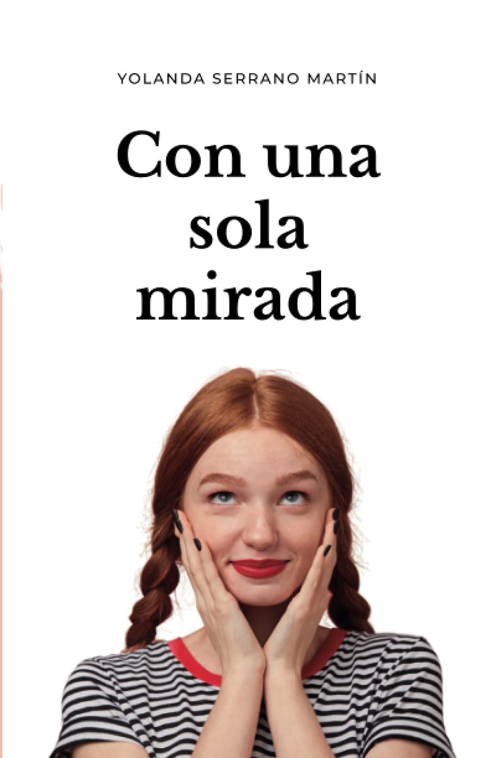 Yolanda Serrano publica su primera novela, 'Con una sola mirada'
