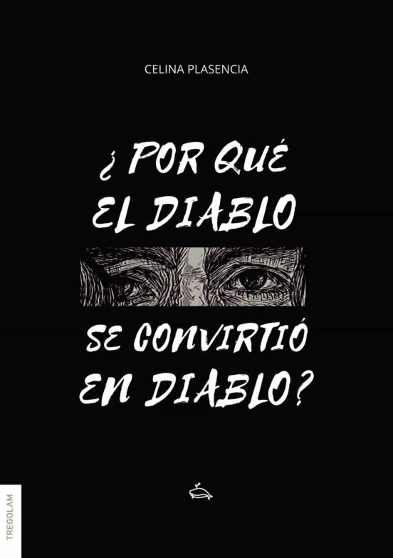 La escritora Celina Plasencia explora la maldad humana en '¿Por qué el Diablo se convirtió en diablo?'
