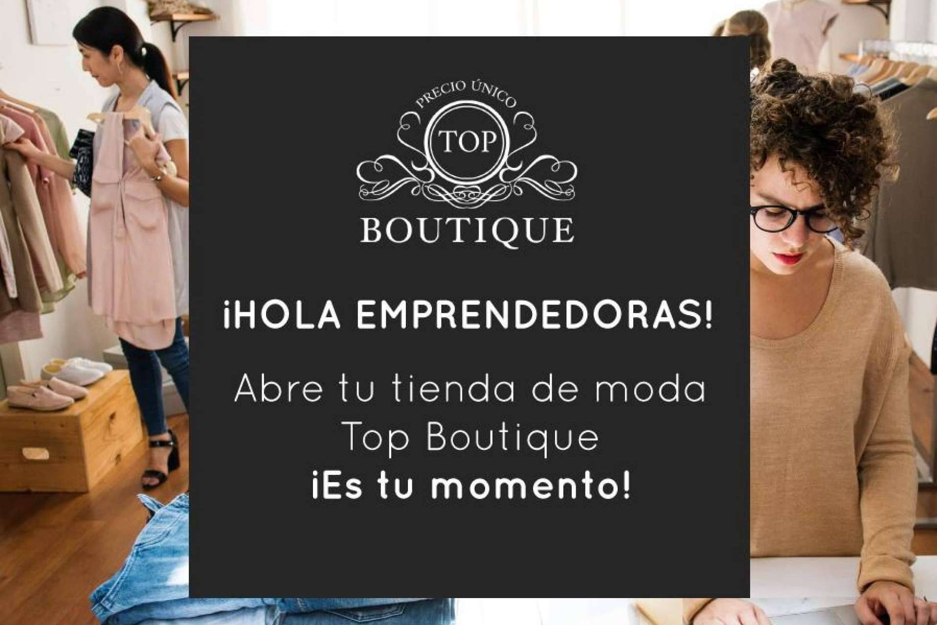 La tienda de moda Top Boutique es una apuesta por el autoempleo con su sistema de franquicia