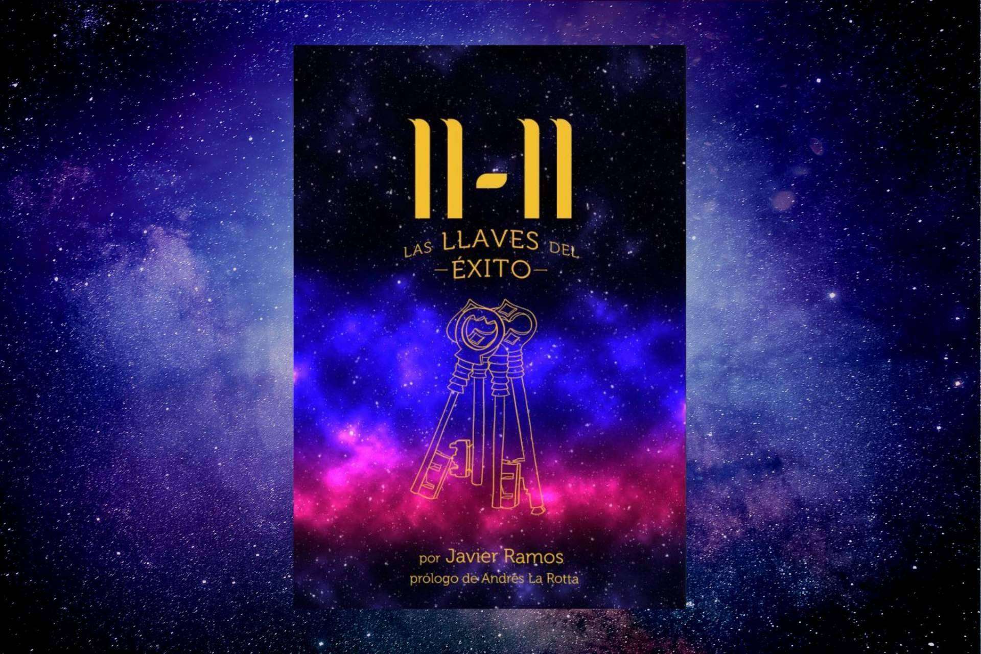 11-11 Las llaves del éxito, el libro de Javier Ramos que permite conseguir el éxito
