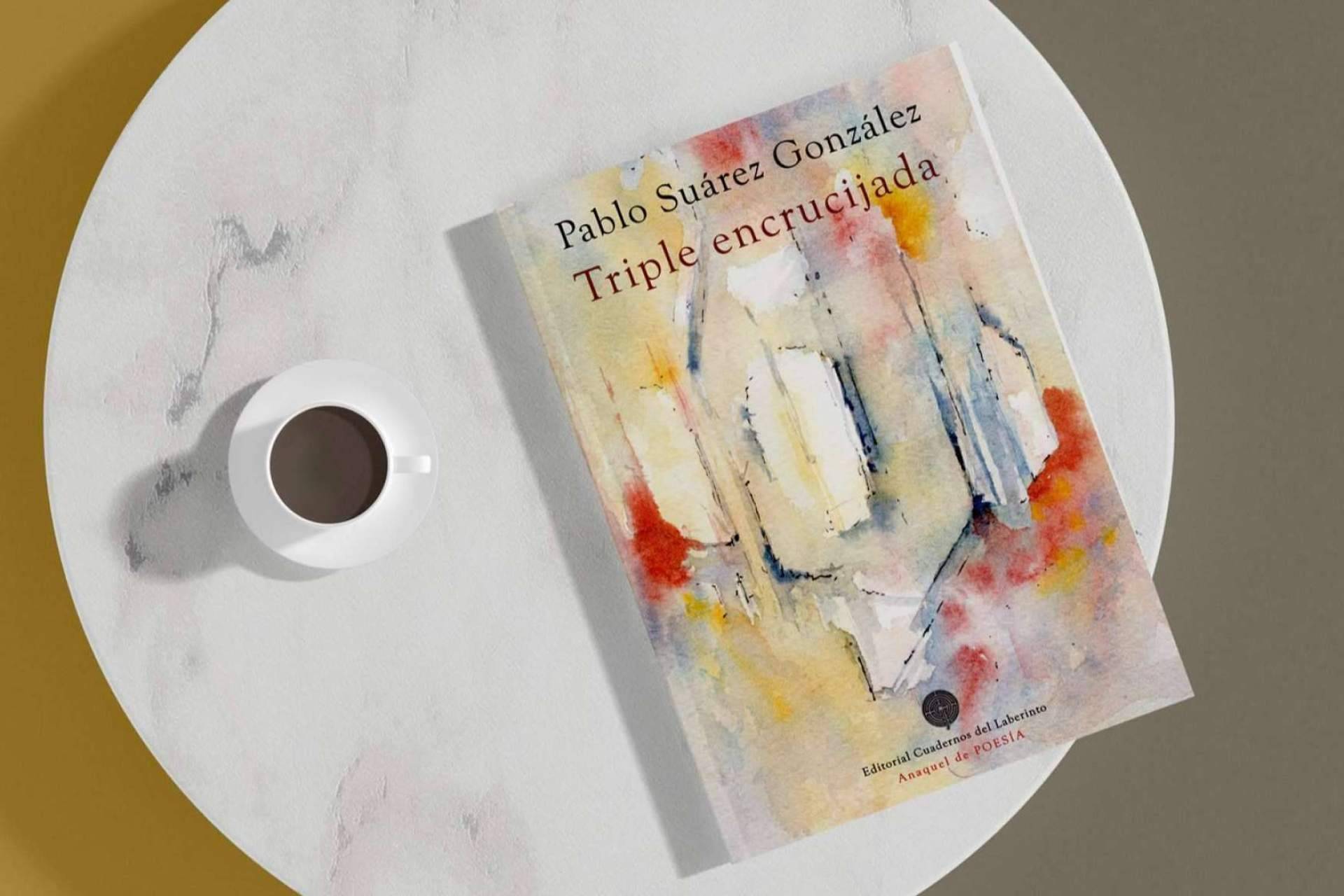 Pablo Suárez González se reconfirma como el gran poeta de la juventud y la cultura