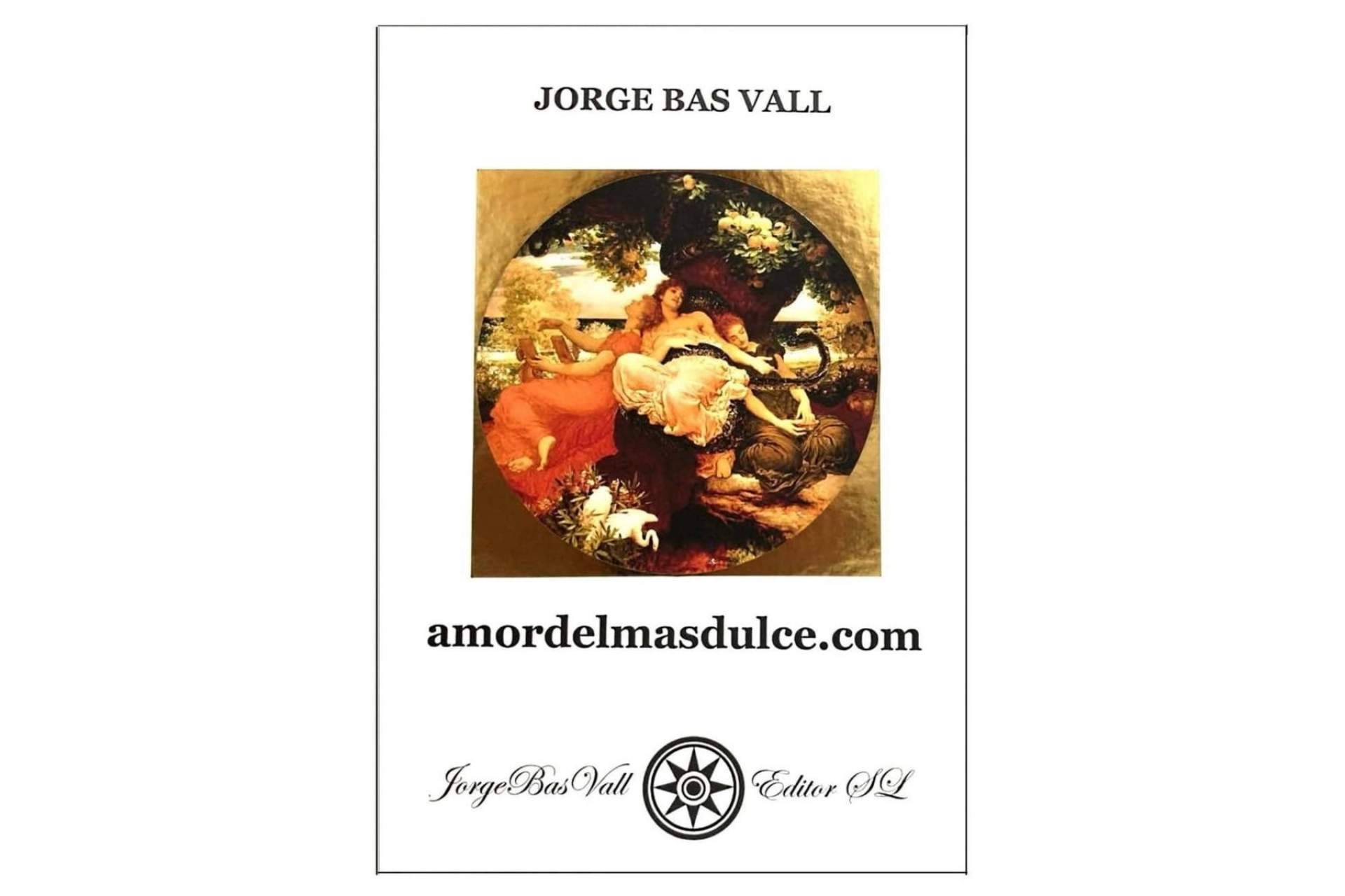 Jorge Bas Vall lanza el nuevo libro 'Amor del más dulce'