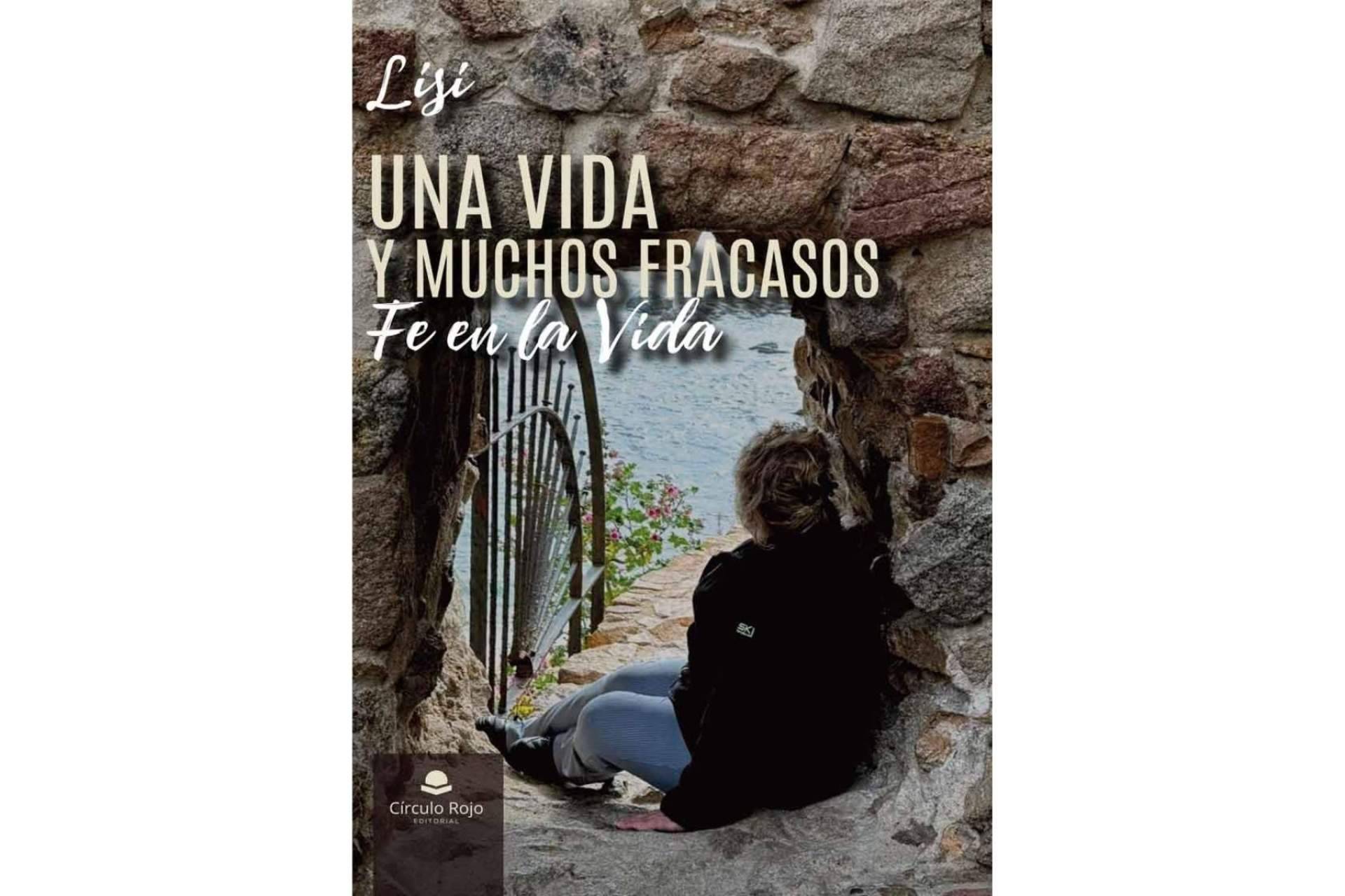 ‘Una vida y muchos fracasos. Fe en la vida’, el libro donde María Elisa Váquez Núñez desnuda su propia alma