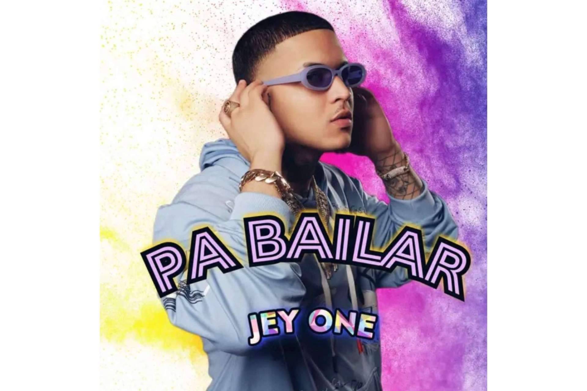 'Pa Bailar', el nuevo single de Jey One