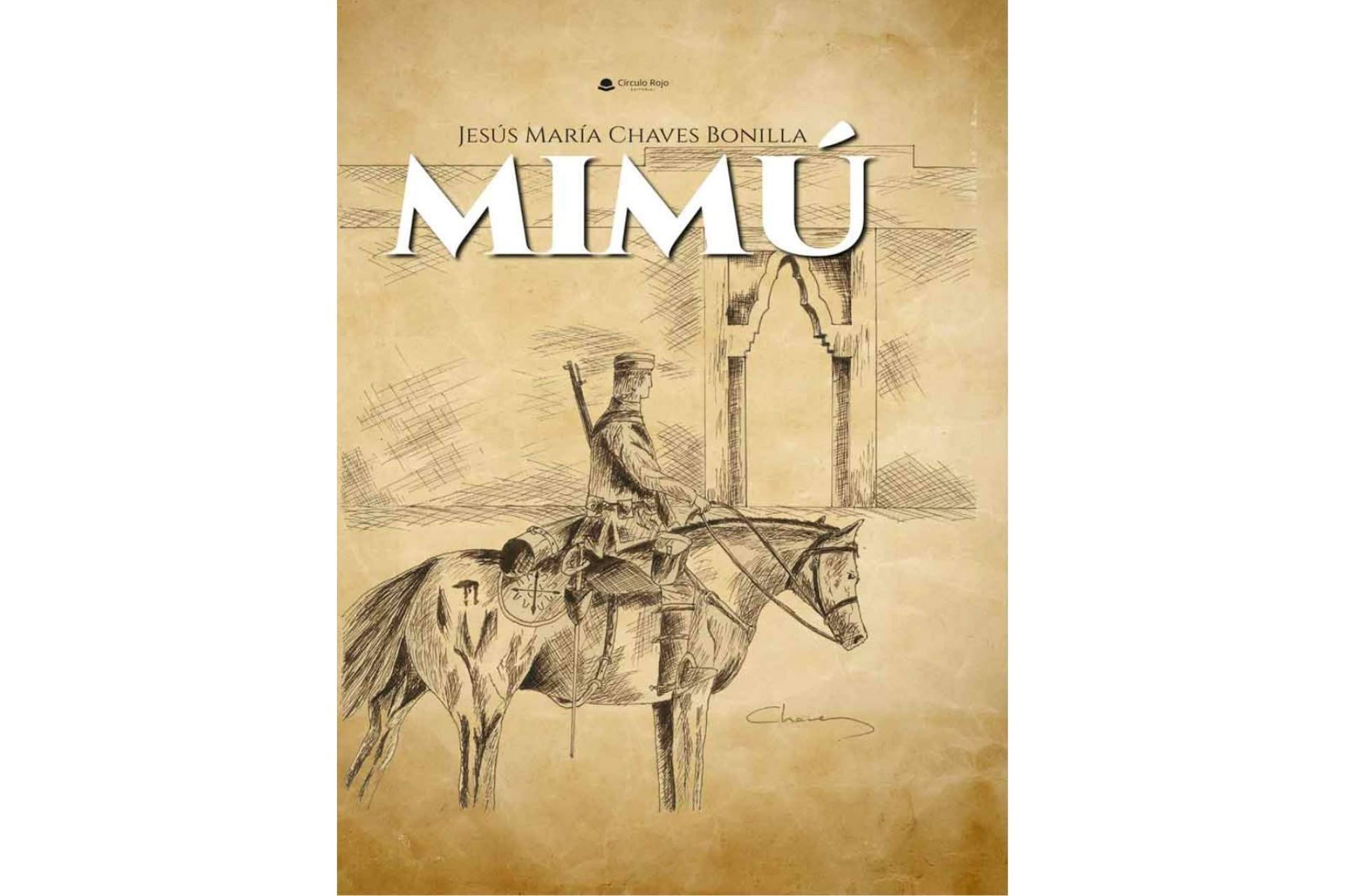 Jesús María Chaves Bonilla explica lo vivido en la guerra de Marruecos a través de los ojos de su abuelo, en su libro; 'Mimú'